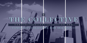 The Community Collective for Houston