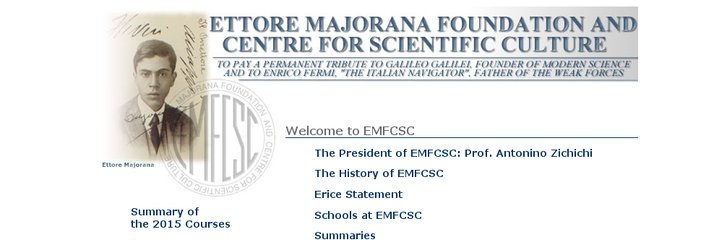 Ettore Majorana Foundation and Centre for Scientific Culture