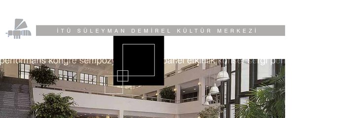 Suleyman Demirel Cultural Center - Istanbul Technical University